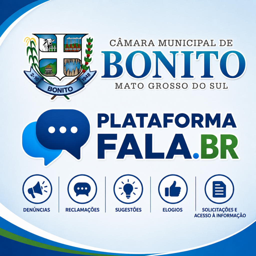 Câmara Municipal de Bonito disponibiliza Plataforma Fala.BR como novo canal oficial de Ouvidoria e participação do cidadão