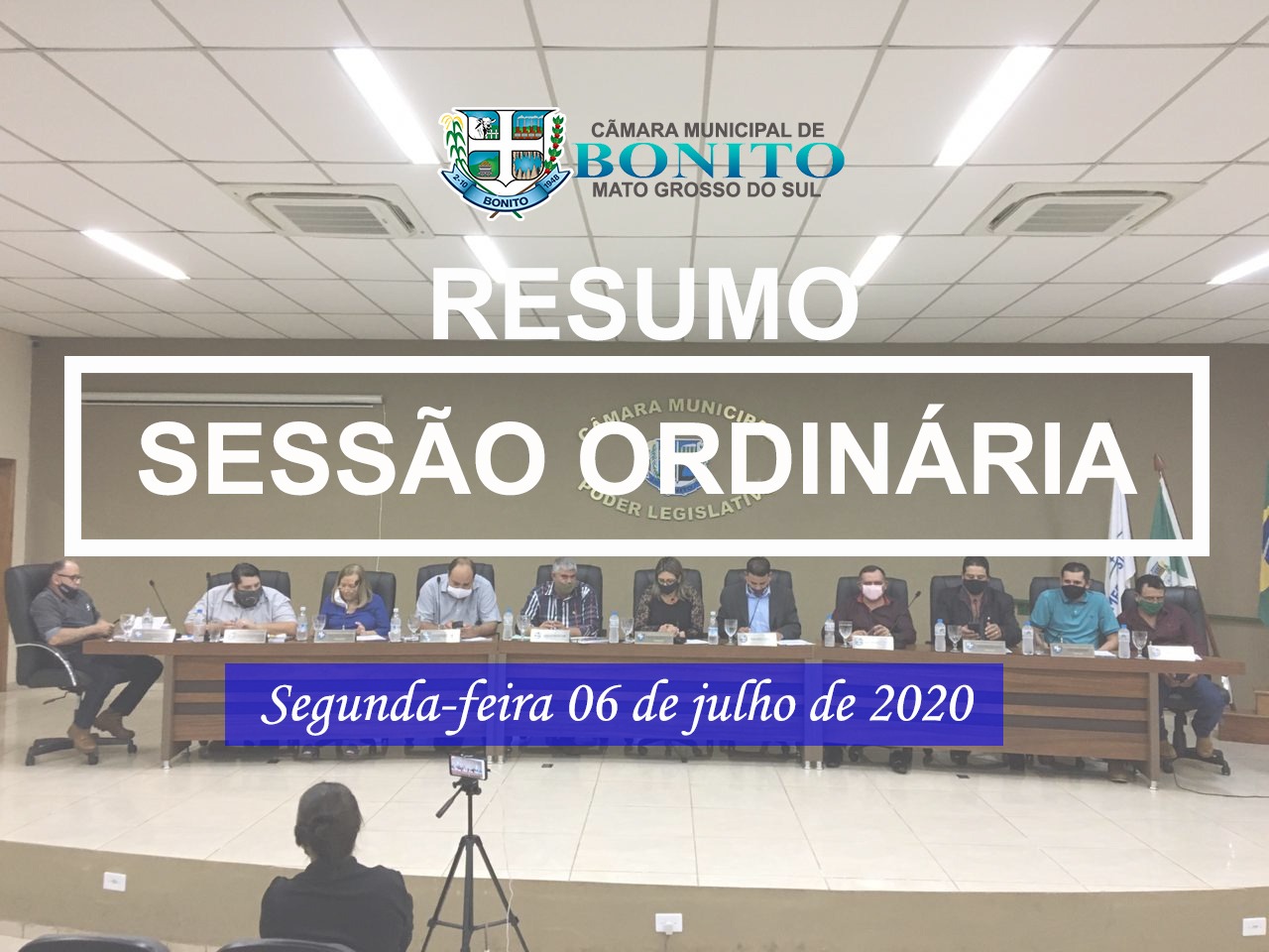 Veja na íntegra o resumo da sessão Ordinária desta segunda-feira 06.07.2020.