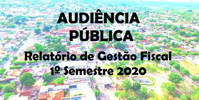 Audiência Pública RGF primeiro Semestre 2020 Audiência Pública RGF primeiro Semestre 2020